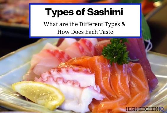 Types of Sashimi & How Does Each Taste – Guide to Sashimi